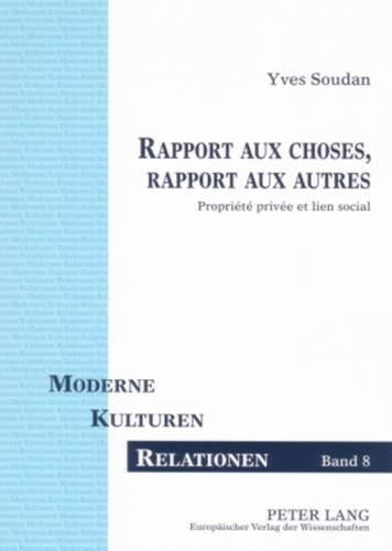 Rapport Aux Choses, Rapport Aux Autres