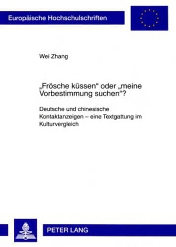 «Froesche Kuessen» Oder «Meine Vorbestimmung Suchen»?
