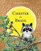 Chester the Brave