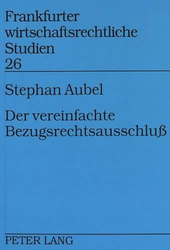 Der Vereinfachte Bezugsrechtsausschluß