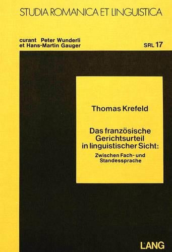Das Franzoesische Gerichtsurteil in Linguistischer Sicht