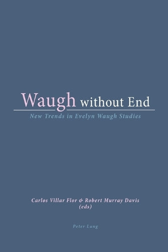 Waugh without End