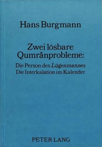 Zwei Loesbare Qumrânprobleme: