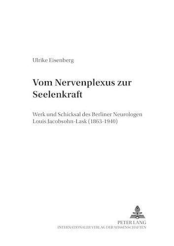 Vom «Nervenplexus» Zur «Seelenkraft»