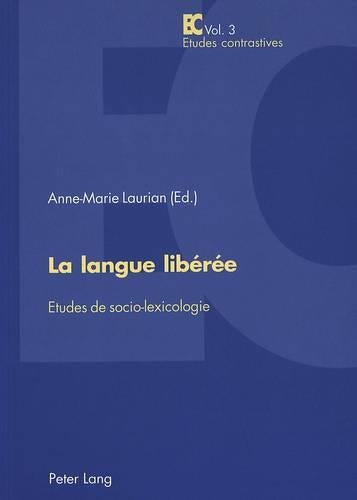 La Langue Libérée
