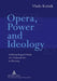 Opera, Power and Ideology