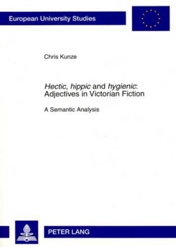 «Hectic, hippic» and «hygienic» : Adjectives in Victorian Fiction