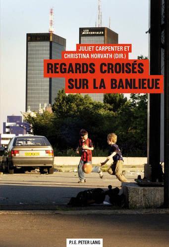 Regards Croisés Sur La Banlieue