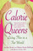 Calorie Queens