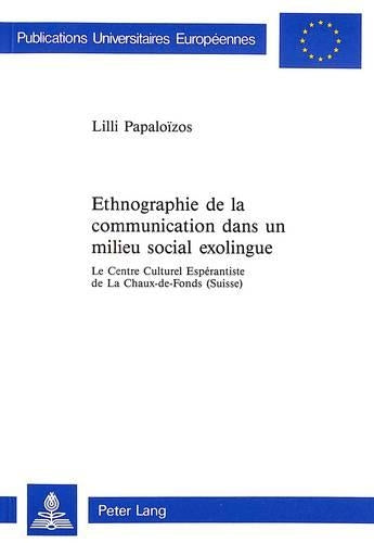 Ethnographie de la Communication Dans Un Milieu Social Exolingue
