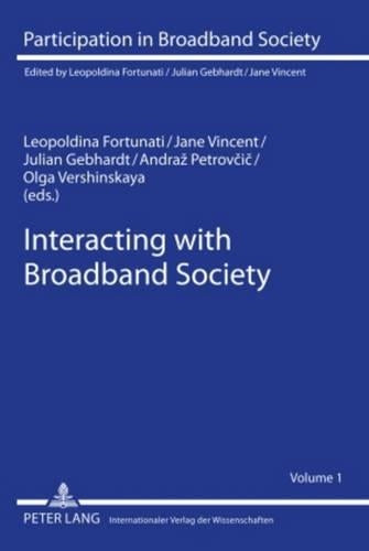 Interacting with Broadband Society