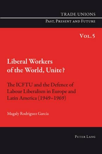 Liberal Workers of the World, Unite?