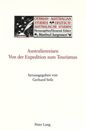 Australienreisen - Von Der Expedition Zum Tourismus