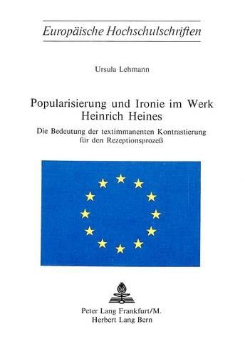 Popularisierung Und Ironie Im Werk Heinrich Heines