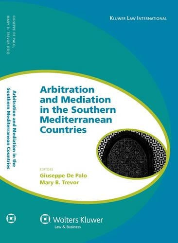 Arbitration and Mediation in the Southern Mediterranean Countries