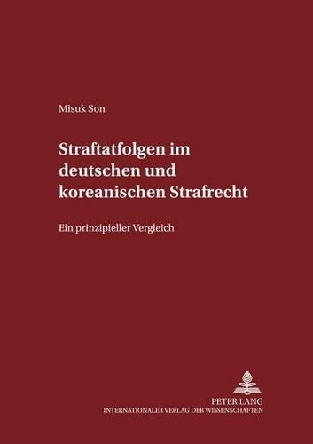 Straftatfolgen Im Deutschen Und Koreanischen Strafrecht