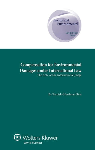 Compensation for Environmental Damages under International Law