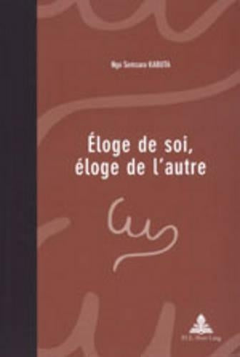 Éloge de Soi, Éloge de l'Autre