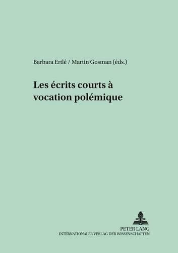 Les Écrits Courts À Vocation Polémique