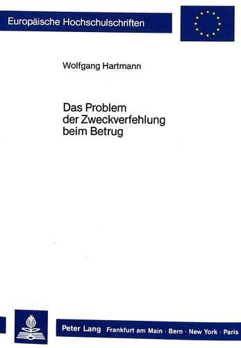 Das Problem Der Zweckverfehlung Beim Betrug