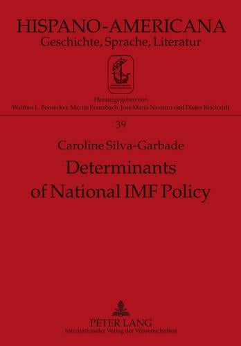 Determinants of National IMF Policy