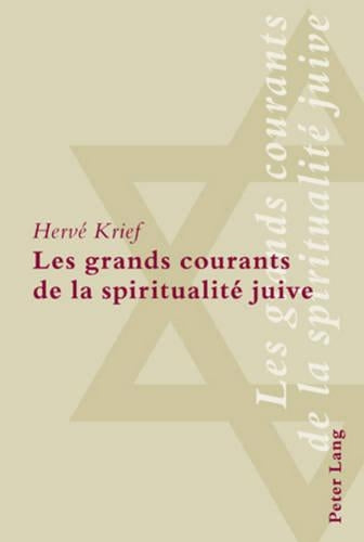 Les Grands Courants de la Spiritualité Juive