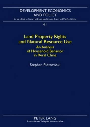 Land Property Rights and Natural Resource Use