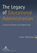 The Legacy of Educational Administration