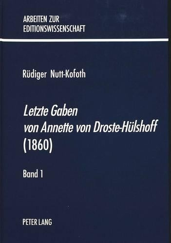 «Letzte Gaben Von Annette Von Droste-Huelshoff» (1860)