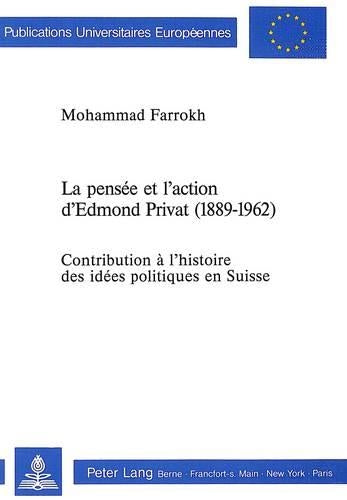 La Pensée Et l'Action d'Edmond Privat (1889-1962)