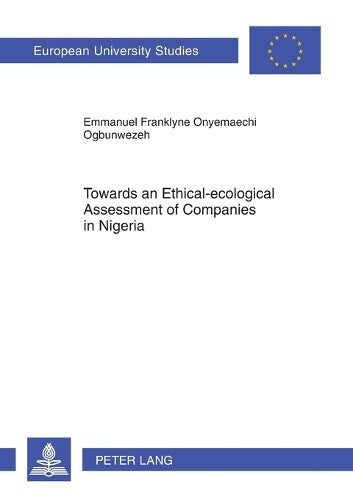 Towards an Ethical-ecological Assessment of Companies in Nigeria