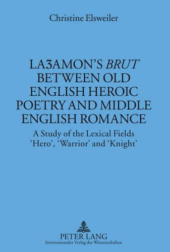 Laʒamon’s «Brut» between Old English Heroic Poetry and Middle English Romance