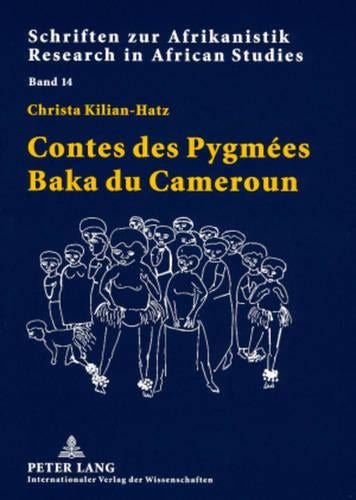 Contes Des Pygmées Baka Du Cameroun