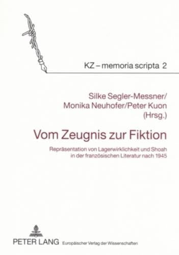 Vom Zeugnis Zur Fiktion
