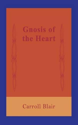 Gnosis of the Heart