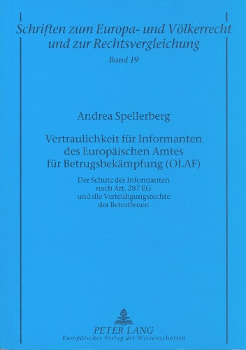 Vertraulichkeit Fuer Informanten Des Europaeischen Amtes Fuer Betrugsbekaempfung (Olaf)