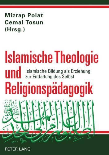 Islamische Theologie und Religionspaedagogik