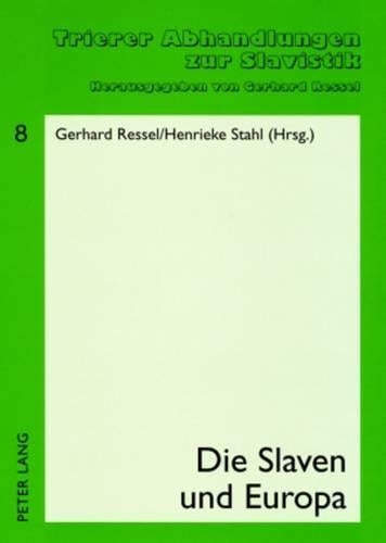 Die Slaven Und Europa