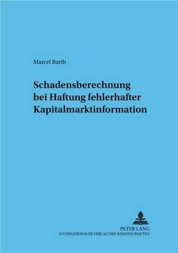 Schadensberechnung Bei Fehlerhafter Kapitalmarktinformation