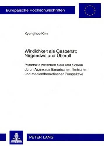 Wirklichkeit als Gespenst: Nirgendwo und Ueberall