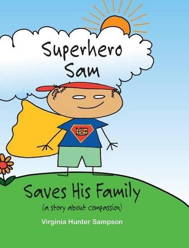 Superhero Sam Saves His Family