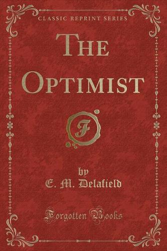 The Optimist (Classic Reprint)