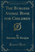 The Burgess Animal Book for Children (Classic Reprint)