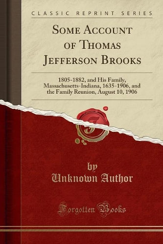 Some Account of Thomas Jefferson Brooks