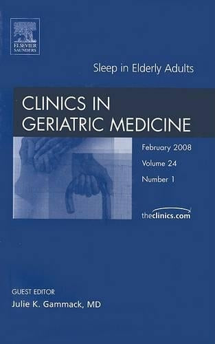 Sleep, An Issue of Geriatric Medicine Clinics