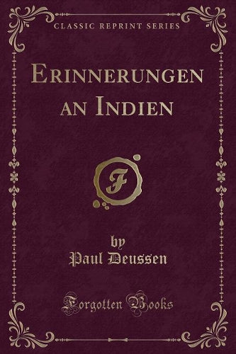 Erinnerungen an Indien (Classic Reprint)