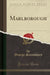 Marlborough (Classic Reprint)