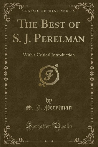 The Best of S. J. Perelman