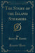 The Story of the Island Steamers (Classic Reprint)
