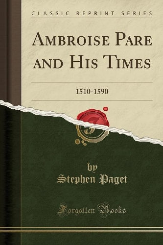 Ambroise Pare and His Times